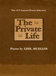 [(The Private Life)] [Author: Lisel Mueller] published on