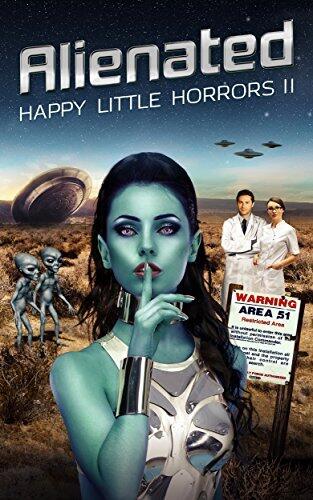 Happy Little Horrors: Alienated