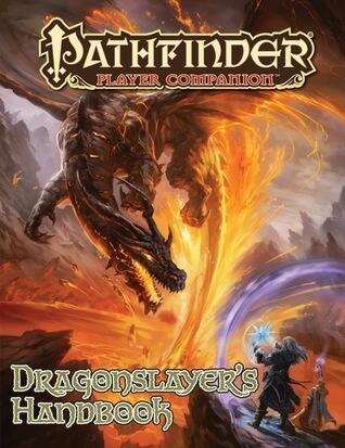 Pathfinder Player Companion: Dragonslayer's Handbook