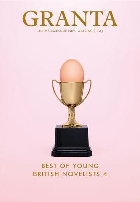 Granta 123: Best of Young British Novelists 4