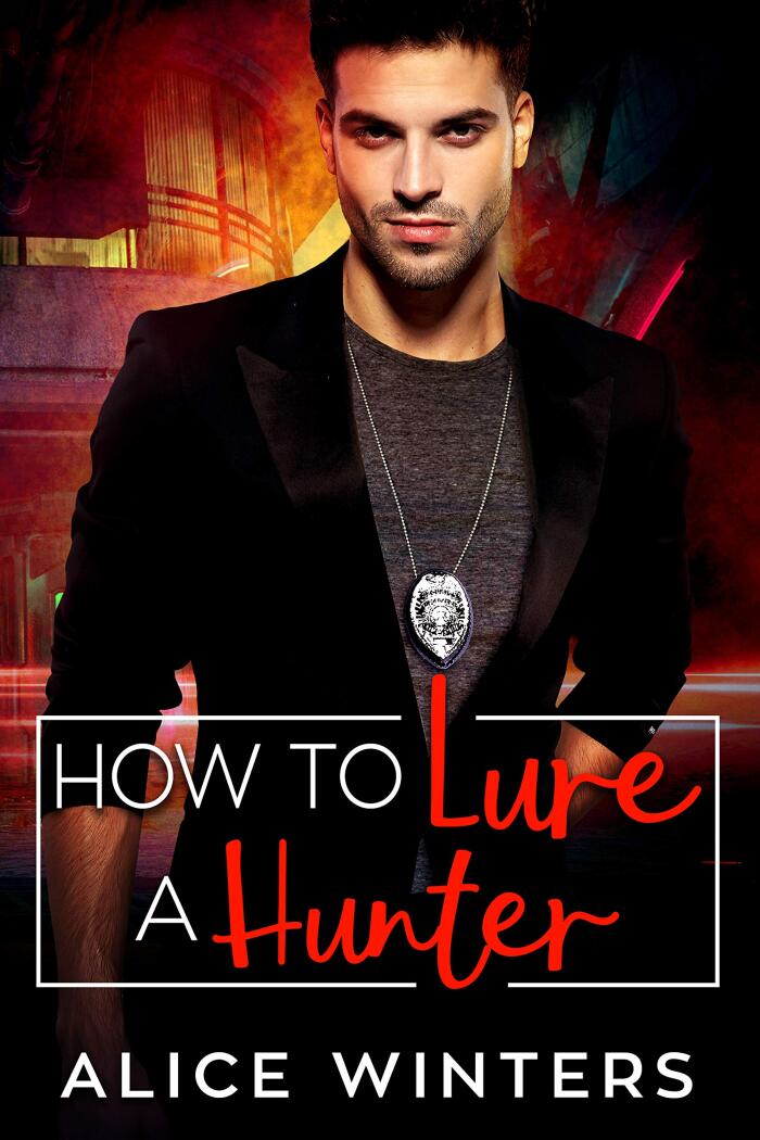 How to Lure a Hunter
