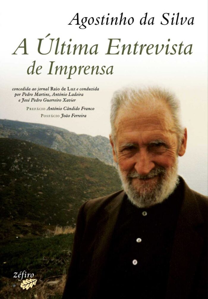 Agostinho da Silva - A Última Entrevista de Imprensa