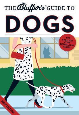 The Bluffer's Guide to Dogs
