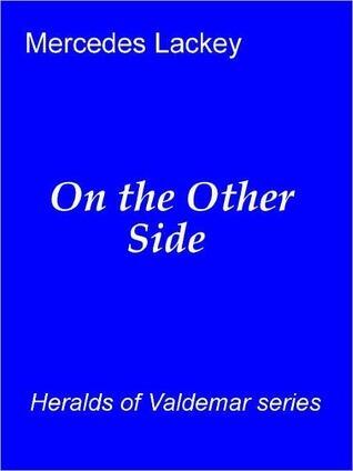 On the Other Side [Heralds of Valdemar series]