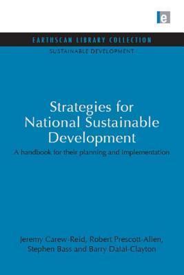 Strategies for National Sustainable Development: A Handbook for Their Planning and Implementation