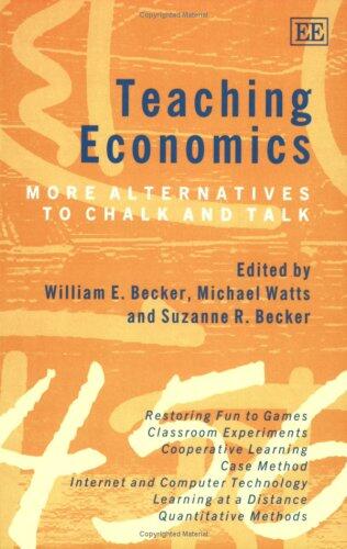 Teaching Economics: More Alternatives to Chalk and Talk