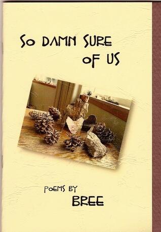 So Damn Sure of Us