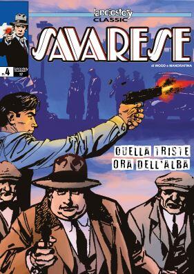 Lanciostory Classic #17: Savarese #04: Quella Triste Ora Dell'Alba