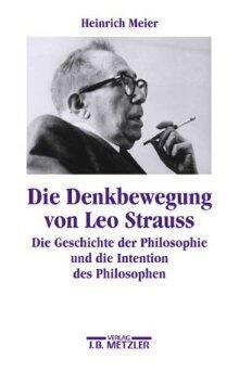 Die Denkbewegung Von Leo Strauss