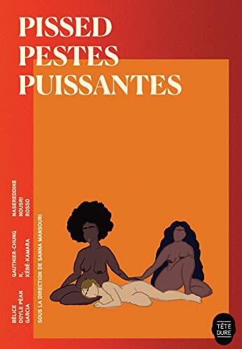 PISSED PESTES PUISSANTES