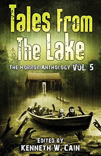 Tales from the Lake (Vol. 5): The Horror Anthology
