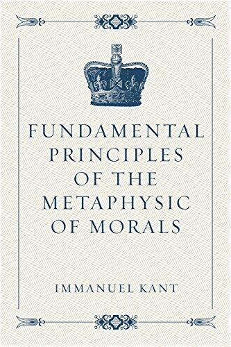 Fundamental Principles of the Metaphysic of Morals