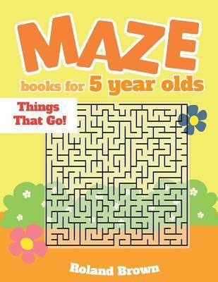 Maze books for 5 year olds: Things That Go!