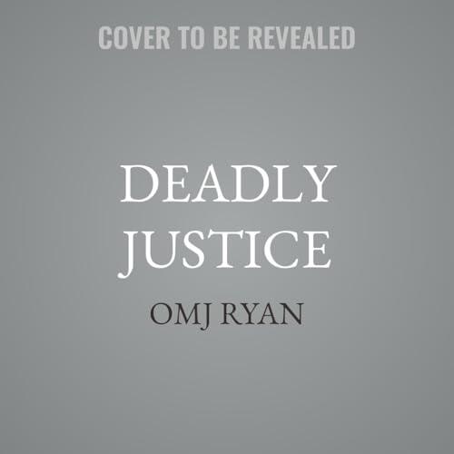 Deadly Justice: A Detective Jane Phillips Novel