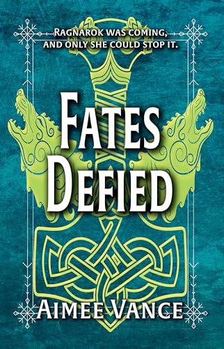 Fates Defied