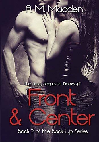 Front and Center (Book 2 of The Back-Up Series)