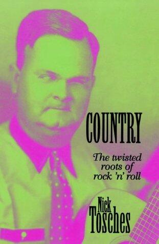 Country: The Twisted Roots Of Rock 'n' Roll