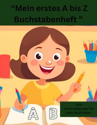 Mein erstes A bis Z Buchstabenheft