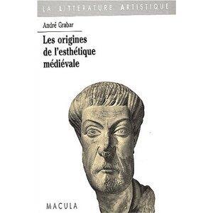 Les Origines De L'esthétique Médiévale