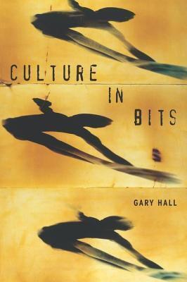 Culture in Bits: The Monstrous Future of Theory