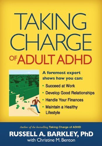 Taking Charge of Adult ADHD by Russell A. Barkley PhD ABPP ABCN