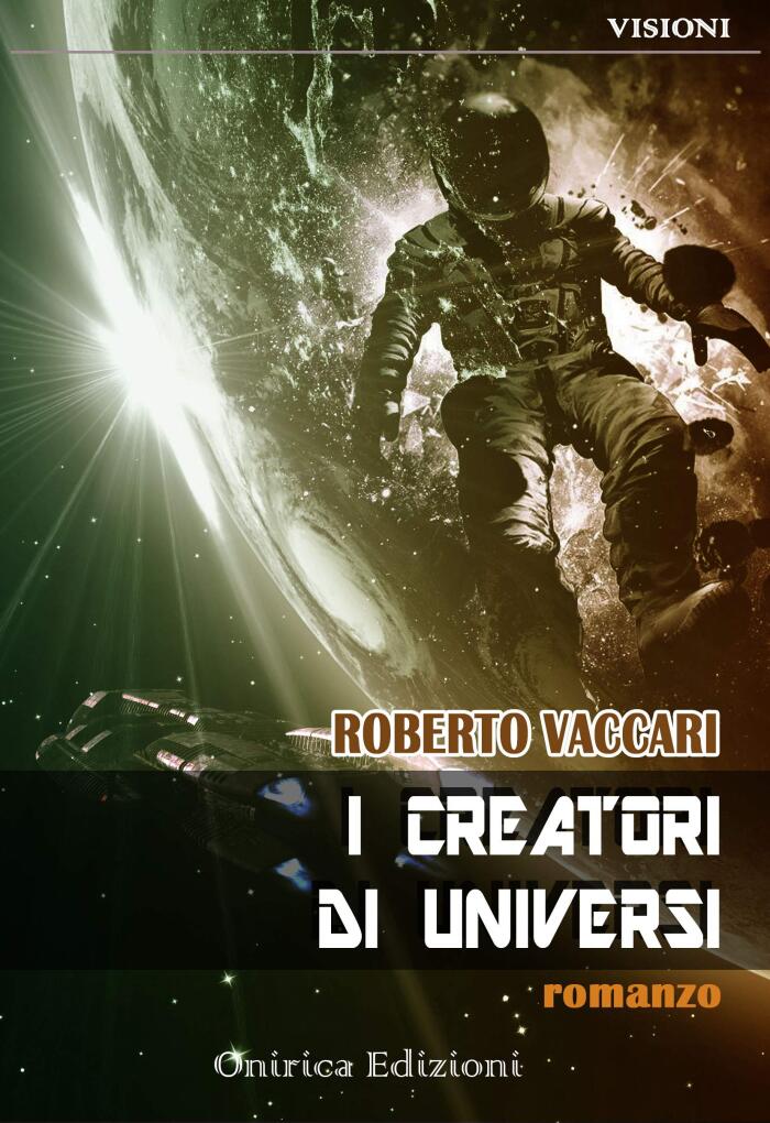I creatori di universi (Visioni)