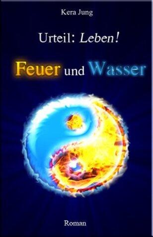 Feuer und Wasser