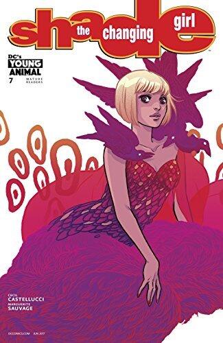 Shade, The Changing Girl (2016-2017) #7