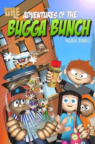 The Adventures of The Bugga Bunch