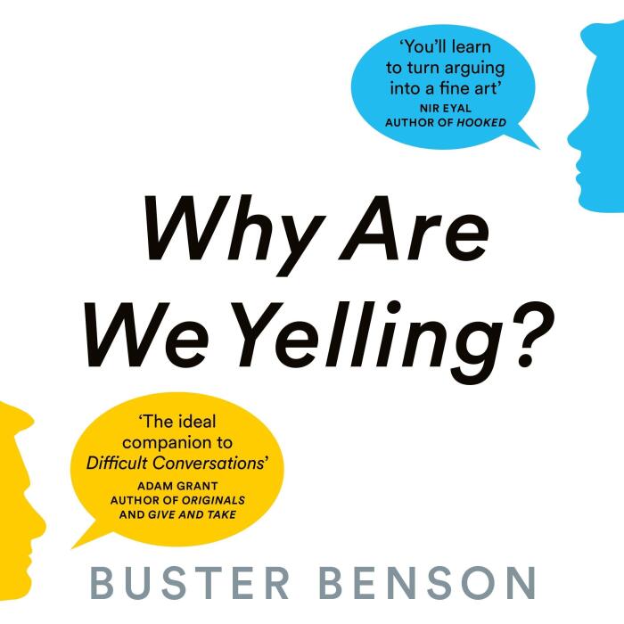 Why Are We Yelling: The Art of Productive Disagreement