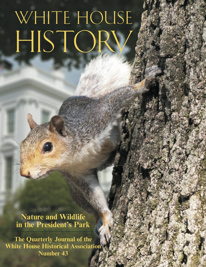 White House History Quarterly: Nature and Wildlife in the President's Park