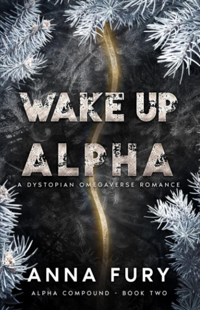 Wake Up, Alpha: A Dystopian Shifter Romance