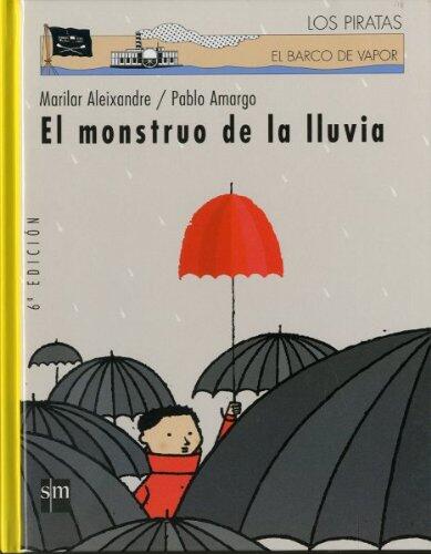 El monstruo de la lluvia (El barco de vapor: Serie Los piratas / The Steamboat: The Pirate Serie)