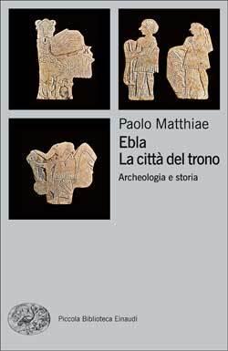 Ebla. La città del trono
