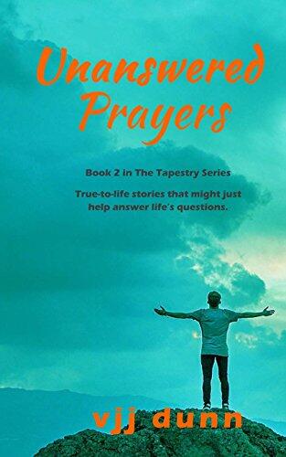 Unanswered Prayers (The Tapestry Series)