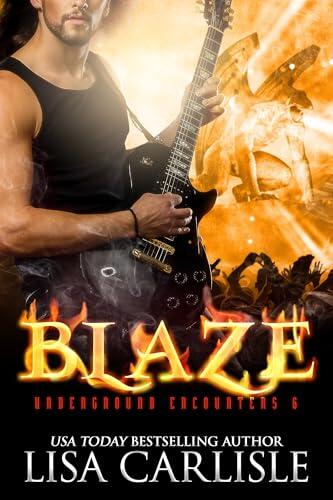 Blaze: Underground Encounters: eine Gargoyle-Shifter- und Rockstar-Romanze (Underground Encounters Paranormal Nachtclub 6)
