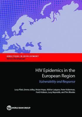 HIV Epidemics in the European Region: Vulnerability and Response