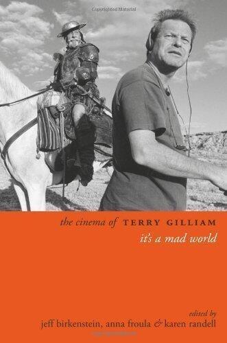 The Cinema of Terry Gilliam: It's a Mad World (Directors' Cuts)