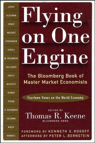 Flying on One Engine (The Bloomberg Book of Master Market Economists)