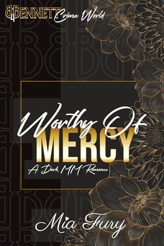 Worthy of Mercy