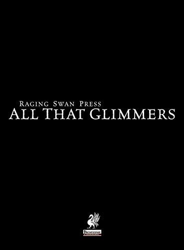 Raging Swan's All That Glimmers
