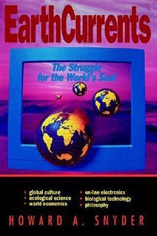 EarthCurrents: The Struggle for the World's Soul