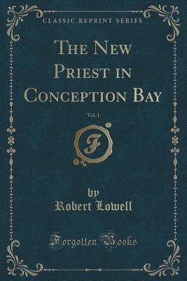 The New Priest in Conception Bay, Vol. 1