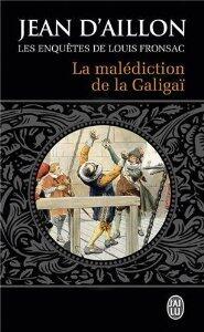 La malédiction de la Galigaï