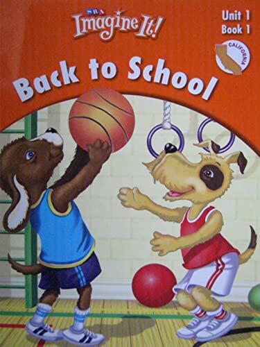 SRA Imagine It! California Edition (Level 1 Unit 1 Book 1) Back to School