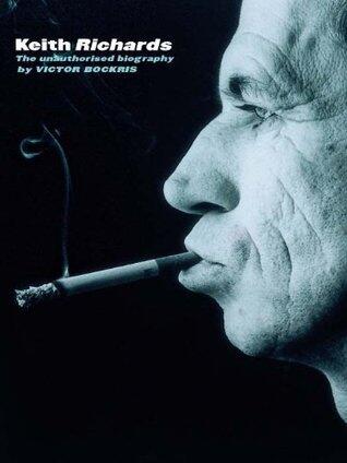 Keith Richards: The unauthorised biography
