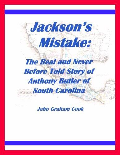 Jackson's Mistake: The Real and Never Before Told Story of Anthony Butler of South Carolina