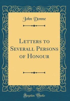 Letters to Severall Persons of Honour