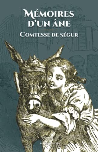Mémoires d'un âne: - Edition illustrée par 57 gravures
