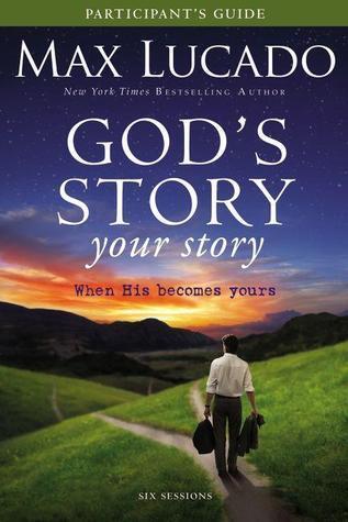 God's Story, Your Story Participant's Guide with DVD: When His Becomes Yours